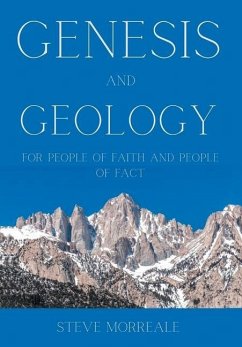 Genesis and Geology For People of Faith and People of Fact - Morreale, Steve