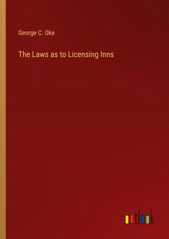 The Laws as to Licensing Inns