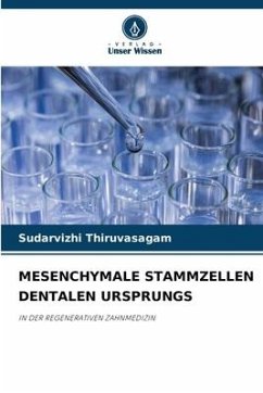 MESENCHYMALE STAMMZELLEN DENTALEN URSPRUNGS - Thiruvasagam, Sudarvizhi