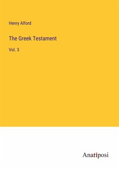 The Greek Testament - Alford, Henry