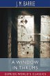A Window in Thrums (Esprios Classics) - Bild 1