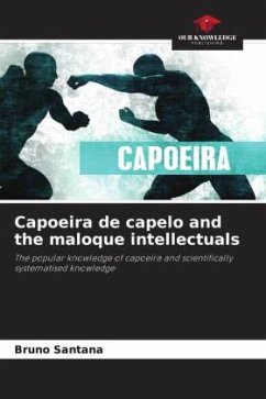 Cover Capoeira de capelo and the maloque intellectuals