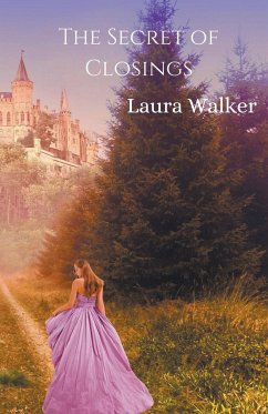 The Secret of Closings - Walker, Laura