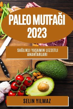 Paleo Mutfa¿¿ 2023 - Y¿lmaz, Selin