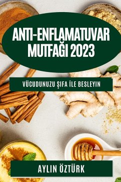 Anti-Enflamatuvar Mutfa¿¿ 2023 - Öztürk, Aylin