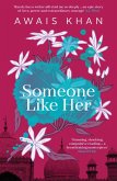 Someone Like Her: The exquisite, heart-wrenching, eye-opening new novel from the bestselling author of No Honour (eBook, ePUB)