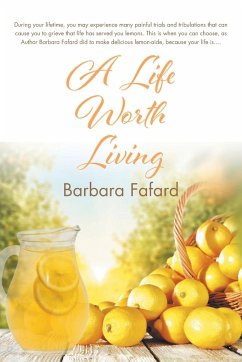 A Life Worth Living - Fafard, Barbara