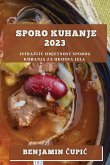 Sporo kuhanje 2023