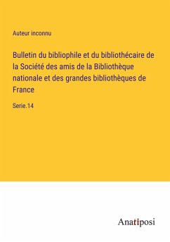Cover Bulletin du bibliophile et du bibliothécaire de la Société des amis de la Bibliothèque nationale et des grandes bibliothèques de France