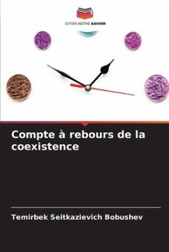 Compte à rebours de la coexistence - Bobushev, Temirbek Seitkazievich