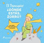 El principito. ¿Dónde estás, Zorro?