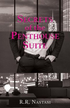 Secrets of the Penthouse Suite - Nastasi, R. R.