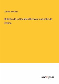Bulletin de la Société d'histoire naturelle de Colma - Auteur Inconnu