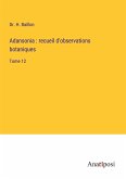 Adansonia : recueil d'observations botaniques