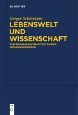 Lebenswelt und Wissenschaft