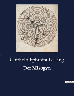 Der Misogyn - Lessing, Gotthold Ephraim