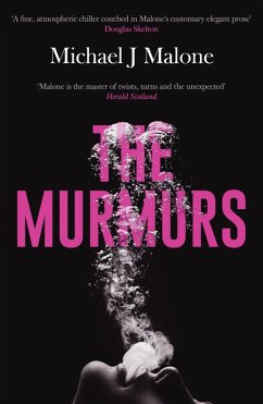 The Murmurs: The most compulsive, chilling gothic thriller you'll read this year... (eBook, ePUB) - Malone, Michael J.