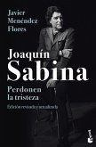 Joaquín Sabina. Perdonen la tristeza