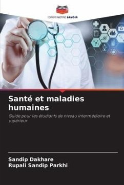 Santé et maladies humaines - Dakhare, Sandip;Parkhi, Rupali Sandip