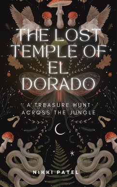 The Lost Temple of El Dorado (eBook, ePUB) - Patel, Nikki