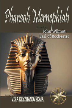 Pharaoh Mernephtah - Wilmot, John Earl of Rochester; Kryzhanovskaia, Vera