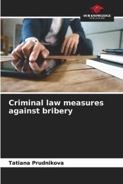 Criminal law measures against bribery - Prudnikova, Tatiana