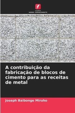 A contribuição da fabricação de blocos de cimento para as receitas de metal - Baibonge Miruho, Joseph