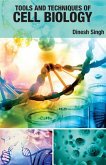 Tools And Techniques Of Cell Biology (eBook, ePUB) Tools And Techniques Of Cell Biology (eBook, ePUB)