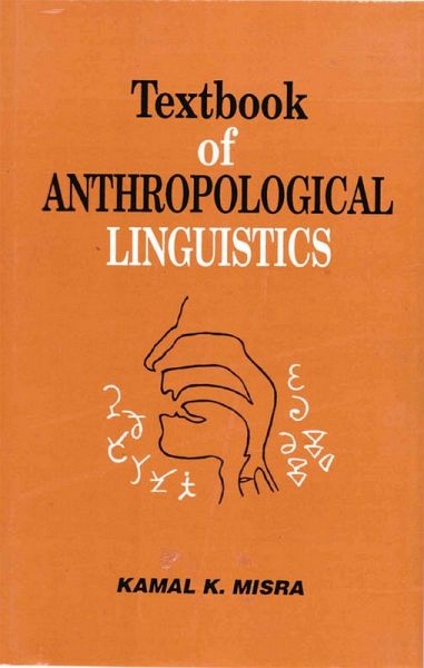 Textbook of Anthropological Linguistics (eBook, ePUB) Textbook of Anthropological Linguistics (eBook, ePUB)