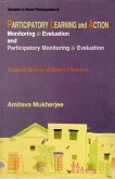 Participatory Learning and Action: Monitoring and Evaluation and Participatory Monitoring and Evaluation (Essays in Honour of Robert Chambers) (eBook, ePUB) Participatory Learning and Action: Monitoring and Evaluation and Participatory Monitoring and Evaluation (Essays in Honour of Robert Chambers) (eBook, ePUB)
