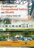 Challenges of Occupational Safety and Health (Thrust: Safety in Transportation) (eBook, ePUB) Challenges of Occupational Safety and Health (Thrust: Safety in Transportation) (eBook, ePUB)