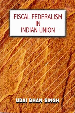 Fiscal Federalism in Indian Union (eBook, ePUB) - Singh, Udai Bhan