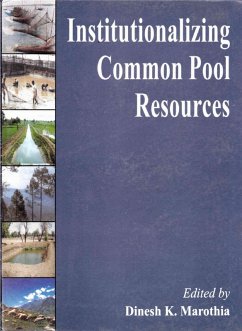 Institutionalizing Common Pool Resources (eBook, ePUB) - Marothia, Dinesh K.