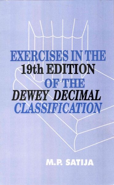 Exercises In The 19th Edition Of The Dewey Decimal Classification (eBook, ePUB) Exercises In The 19th Edition Of The Dewey Decimal Classification (eBook, ePUB)