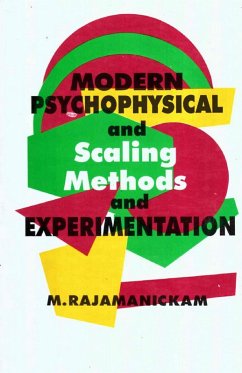 Modern Psychophysical and Scaling Methods and Experimentation (eBook, ePUB) - Rajamanickam, M.