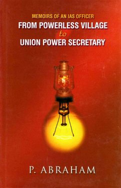 Cover From Powerless Village to Union Power Secretary: Memoirs of an IAS Officer (eBook, ePUB)