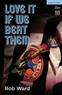 Love It If We Beat Them (eBook, PDF) - Ward, Rob