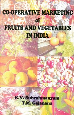 Cooperative Marketing Of Fruits And Vegetables In India (eBook, ePUB) - Subrahmanyam, K. V.; Gajanana, T. M.