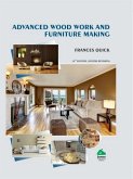 Advanced Wood Work and Furniture Making (eBook, ePUB) Advanced Wood Work and Furniture Making (eBook, ePUB)