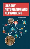 Library Automation And Networking (eBook, ePUB)