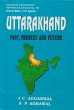 Uttarakhand: Past, Present and Future... - Bild 1
