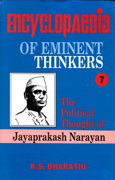 Encyclopaedia of Eminent Thinkers (The Political Thought Of Jayaprakash Narayan) (eBook, ePUB) Encyclopaedia of Eminent Thinkers (The Political Thought Of Jayaprakash Narayan) (eBook, ePUB)