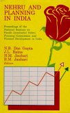 Nehru and Planning in India: Proceedings of the National Seminar on Pandit Jawaharlal Nehru Planning Commission and Planned Development in India (eBook, ePUB) Nehru and Planning in India: Proceedings of the National Seminar on Pandit Jawaharlal Nehru Planning Commission and Planned Development in India (eBook, ePUB)