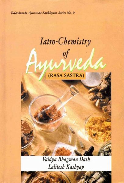 Iatro-Chemistry of Ayurveda (Rasa Sastra) (eBook, ePUB)
