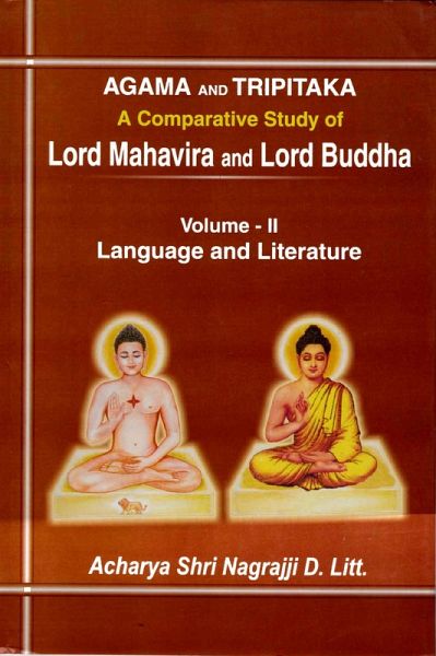 Agama and Tripitaka: A Comparative Study of Lord Mahavira and Lord Buddha: Language and Literature (eBook, ePUB)