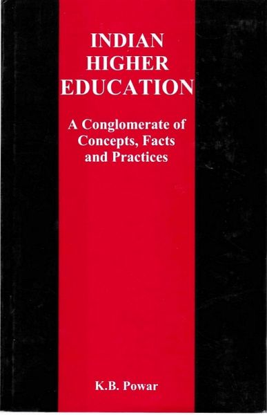 Indian Higher Education: A Conglomerate of Concepts, Facts and Practice (eBook, ePUB)