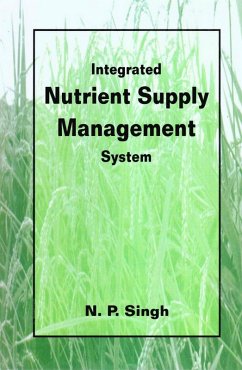 Integrated Nutrient Supply Management System (Proceeding of Seminar on Integrated Plant Nutrient Supply System on the North East Hill Region held at Medziphema) (eBook, ePUB) - Singh, N. P.