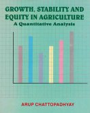 Growth, Stability and Equity in Agriculture A Quantitative Analysis (eBook, ePUB)
