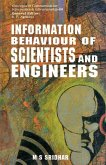 Information Behaviour of Scientists and Engineers: A Case Study of Indian Space Technologists (eBook, ePUB)