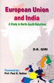 European Union And India A Study In North-South Relations (eBook, ePUB)